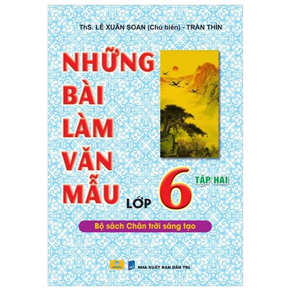 Sách - Những Bài Làm Văn Mẫu Lớp 6 - Tập 2 (Chân Trời)