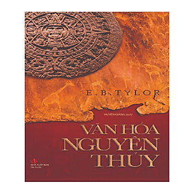 Văn hóa nguyên thủy - Edward Bernett Tylor