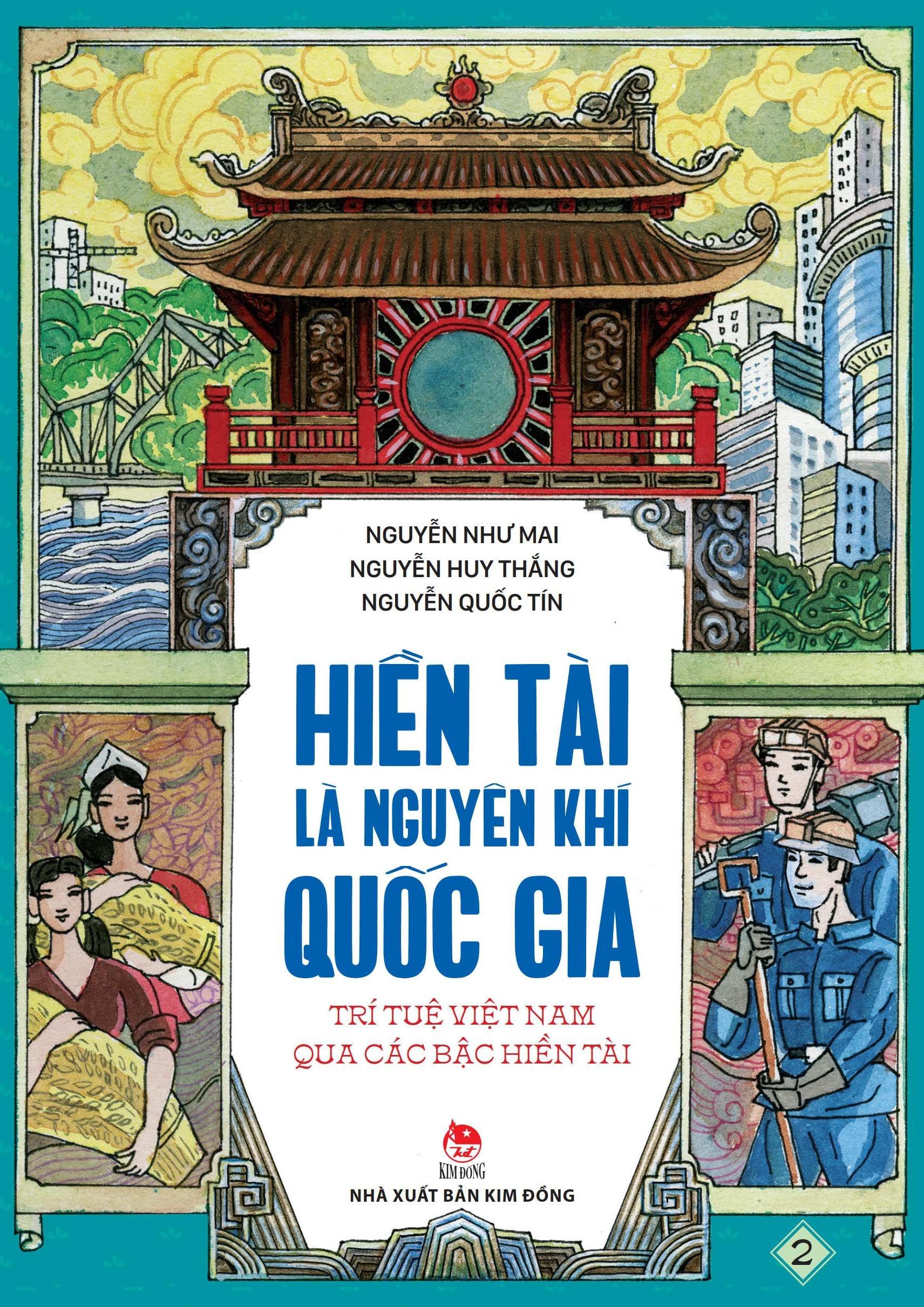 Hiền Tài Là Nguyên Khí Quốc Gia - Trí Tuệ Việt Nam Qua Các Bậc Hiền Tài - Tập 2 (Tái Bản 2024)