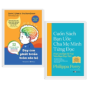 Combo dạy con phát triển toàn não bộ + Cuốn Sách Bạn Ước Cha Mẹ Mình Từng Đọc