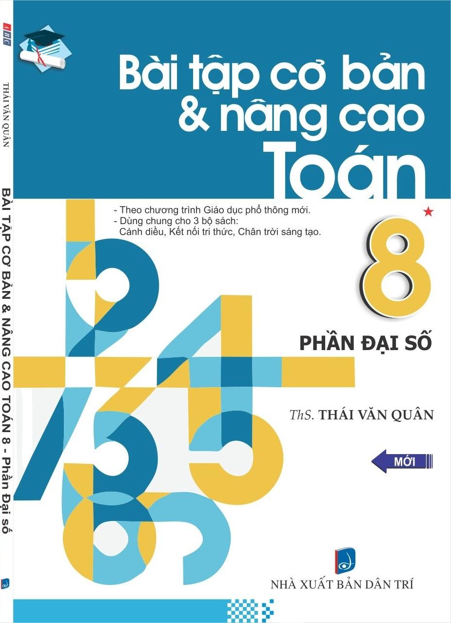 Bài Tập Cơ Bản Và Nâng Cao Toán 8 - Phần Đại Số
