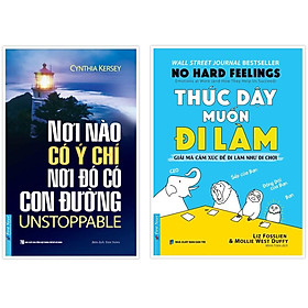 Combo Nơi Nào Có Ý Chí Nơi Đó Có Con Đường + Thức Dậy Muốn Đi Làm Bản Quyền