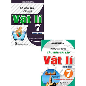 Sách - Hướng Dẫn Trả Lời Câu Hỏi Và Bài Tập Vật Lí Lớp 7 + Đề Kiểm Tra, Đánh Giá Vật Lí Lớp 7 - Khoa Học Tự Nhiên - Hồng Ân