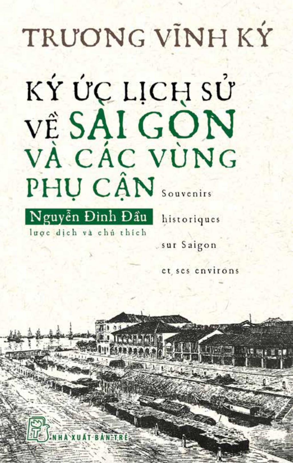 Ký Ức Lịch Sử Về Sài Gòn Và Các Vùng Phụ Cận