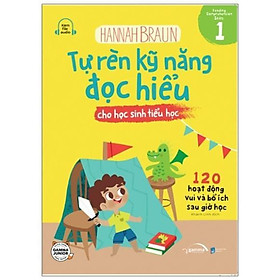 Tự Rèn Kỹ Năng Đọc Hiểu Cho Học Sinh Tiểu Học - Tập 1 - Bản Quyền