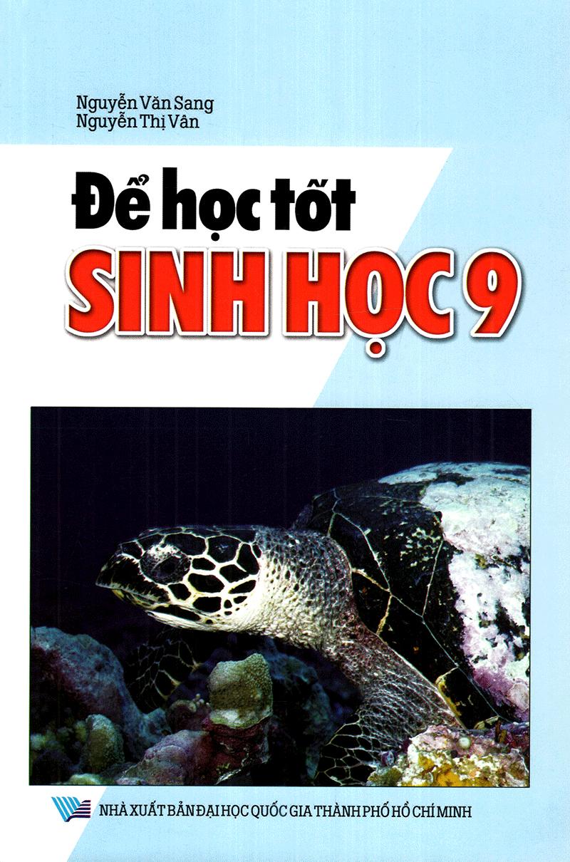 Để Học Tốt Sinh Học Lớp 9