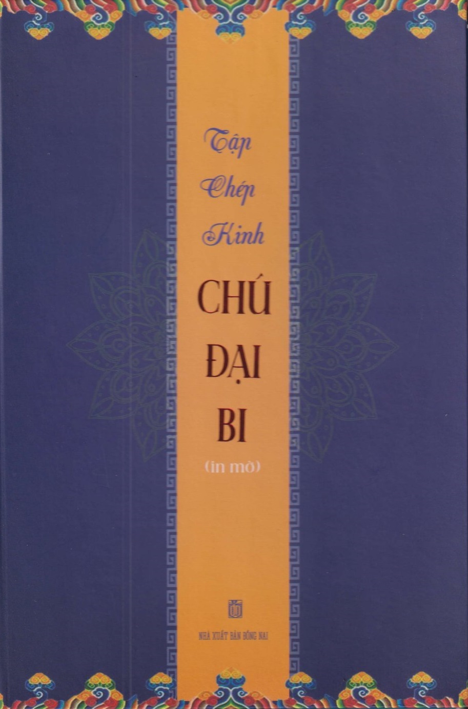 Tập Chép Kinh Chú Đại Bi ( In Mờ ) - tặng tờ chú đại bi