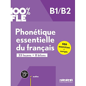 Sách học tiếng Pháp trình độ B1/B2 100% FLE - PHONETIQUE ESSENTIELLE DU FRANCAIS B1/B2 - LIVRE + DIDIERFLE.APP