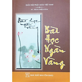 Sách - Bài Học Ngàn Vàng - Tổ In Ấn Kinh Phật