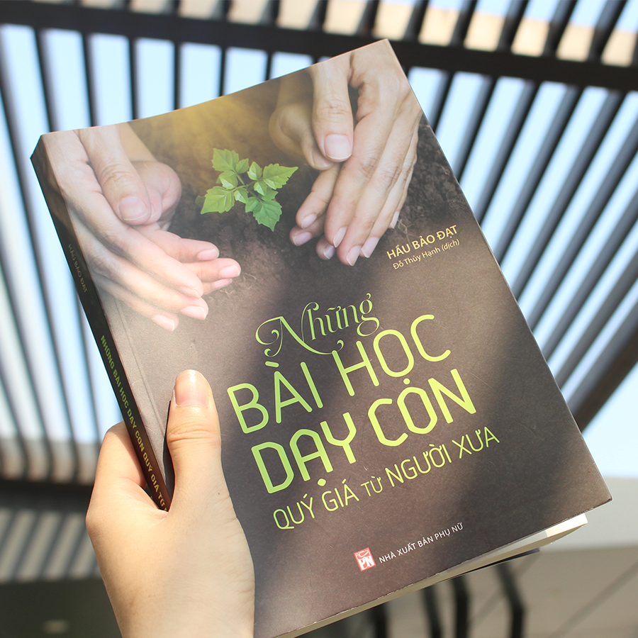 Những Bài Học Dạy Con Quý Giá Từ Người Xưa