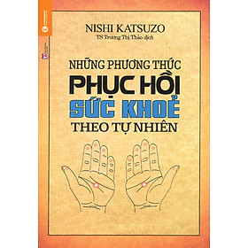Những Phương Thức Phục Hồi Sức Khỏe Theo Tự Nhiên