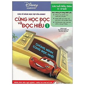 Sách - Các Kĩ Năng Học Tập Của Disney - Cùng Học Đọc Và Đọc Hiểu Tập 1 (5-6 Tuổi)