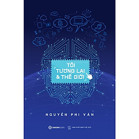 Tôi, Tương Lai Và Thế Giới