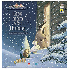 Gieo Mầm Yêu Thương - Một Đêm Mưa Tuyết (Dành Cho Trẻ Từ 3-9 Tuổi)