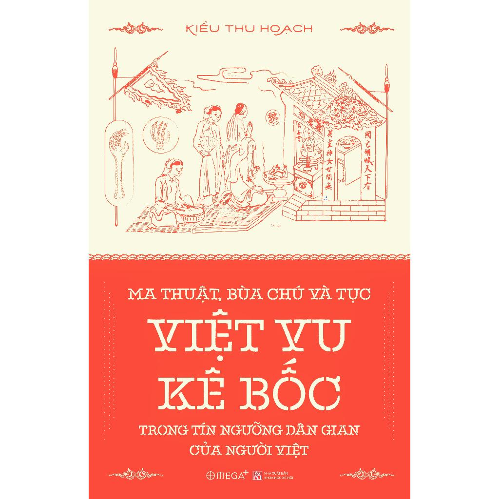 Ma Thuật, Bùa Chú và Tục Việt Vu Kê Bốc Trong Tín Ngướng Dân Gian Của Người Việt - Bản Quyền