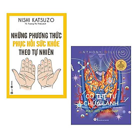 Combo 2 cuốn: Những Phương Thức Phục Hồi Sức Khỏe Theo Tự Nhiên (Tái Bản) + Cơ Thể Tự Chữa Lành: Phục Hồi Tuyến Giáp ( Kiến thức về sức khỏe/ Tặng kèm Boormark)
