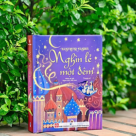 Sách - Illustrated Classics - Nghìn Lẻ Một Đêm - Đinh Tị - Bìa Cứng