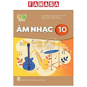 Sách Giáo Khoa Âm Nhạc 10 (Kết Nối) (Chuẩn)