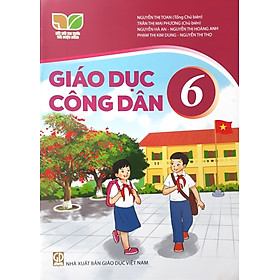 Sách giáo khoa Giáo Dục Công Dân 6- Kết Nối Tri Thức Với Cuộc Sống (Kèm Nilon bọc Sách)