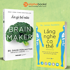 Combo Lắng Nghe Cơ Thể + Ăn Gì Bổ Não