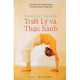 Yoga Cổ Điển - Triết Lý Và Thực Hành