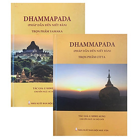 DHAMMAPADA Pháp Dẫn Đến Niết Bàn - Trọn Phẩm CITTA & YAMAKA (2 tập)