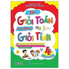 Để Giỏi Toán Con Phải Giỏi Tính 4 - Dành Cho Học Sinh Lớp 4