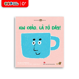 Truyện Ehon bé 1-2-3 tuổi - Xin chào, là tớ đây