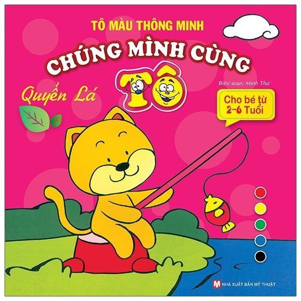 Sách Tô Màu Thông Minh - Chúng Mình Cùng Tô - Dành Cho Bé Từ 2 - 6 Tuổi - Tân Việt Books