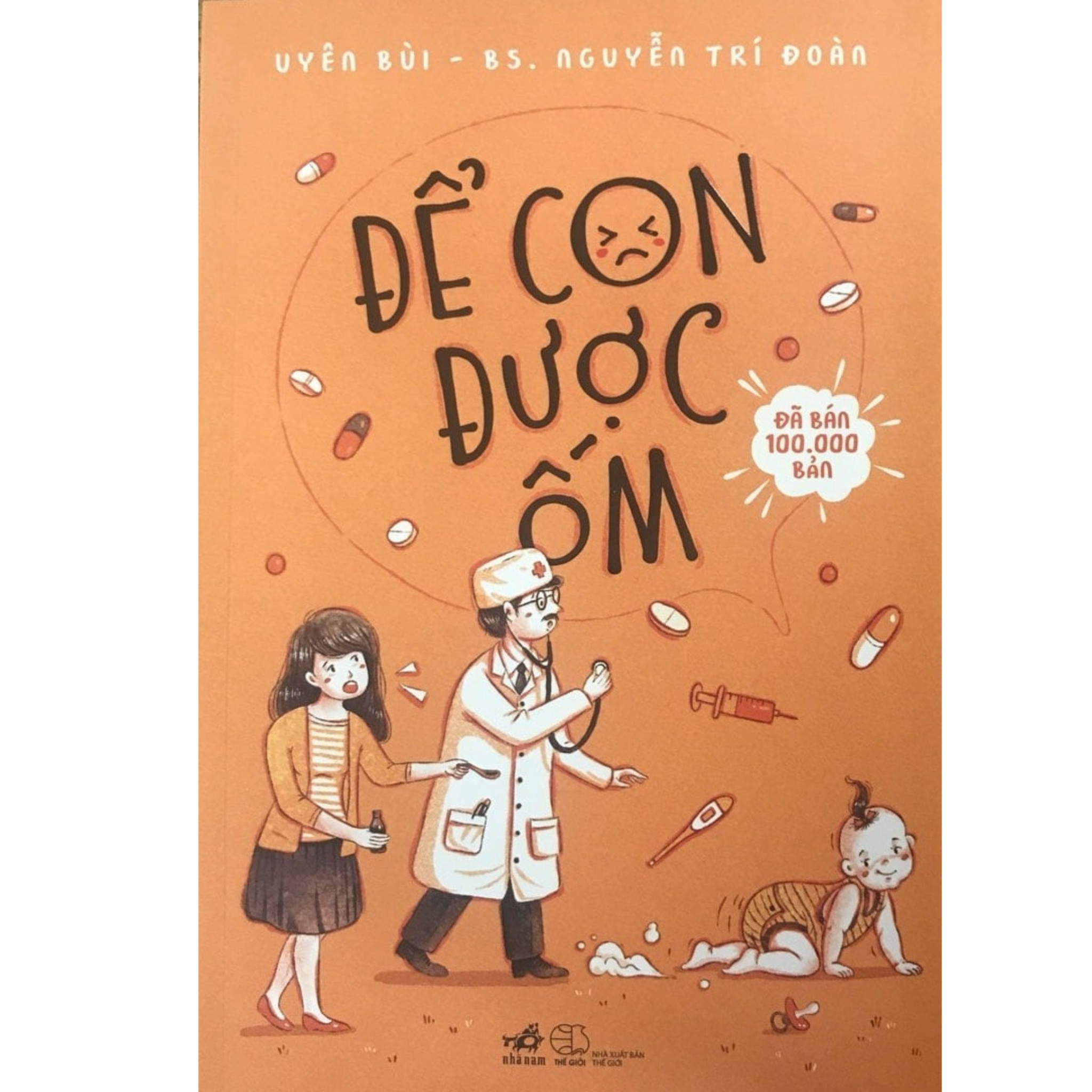 Combo Để Con Được Ốm + Nuôi Con Không Phải Là Cuộc Chiến