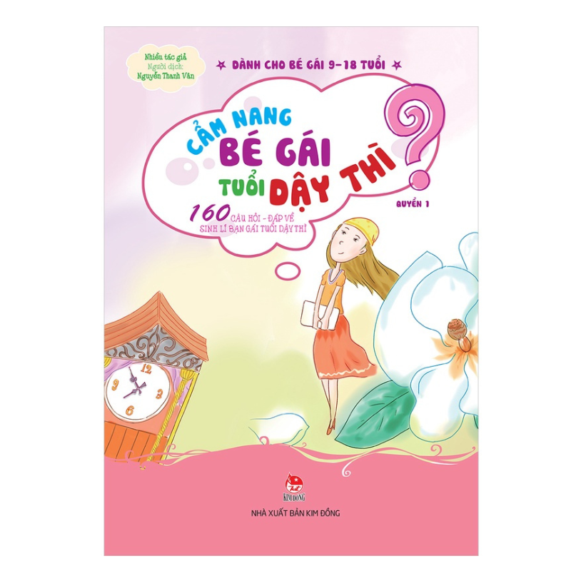 Cẩm Nang Bé Gái Tuổi Dậy Thì - Quyển 1: 160 Câu Hỏi - Đáp Về Sinh Lí Bạn Gái Tuổi Dậy Thì