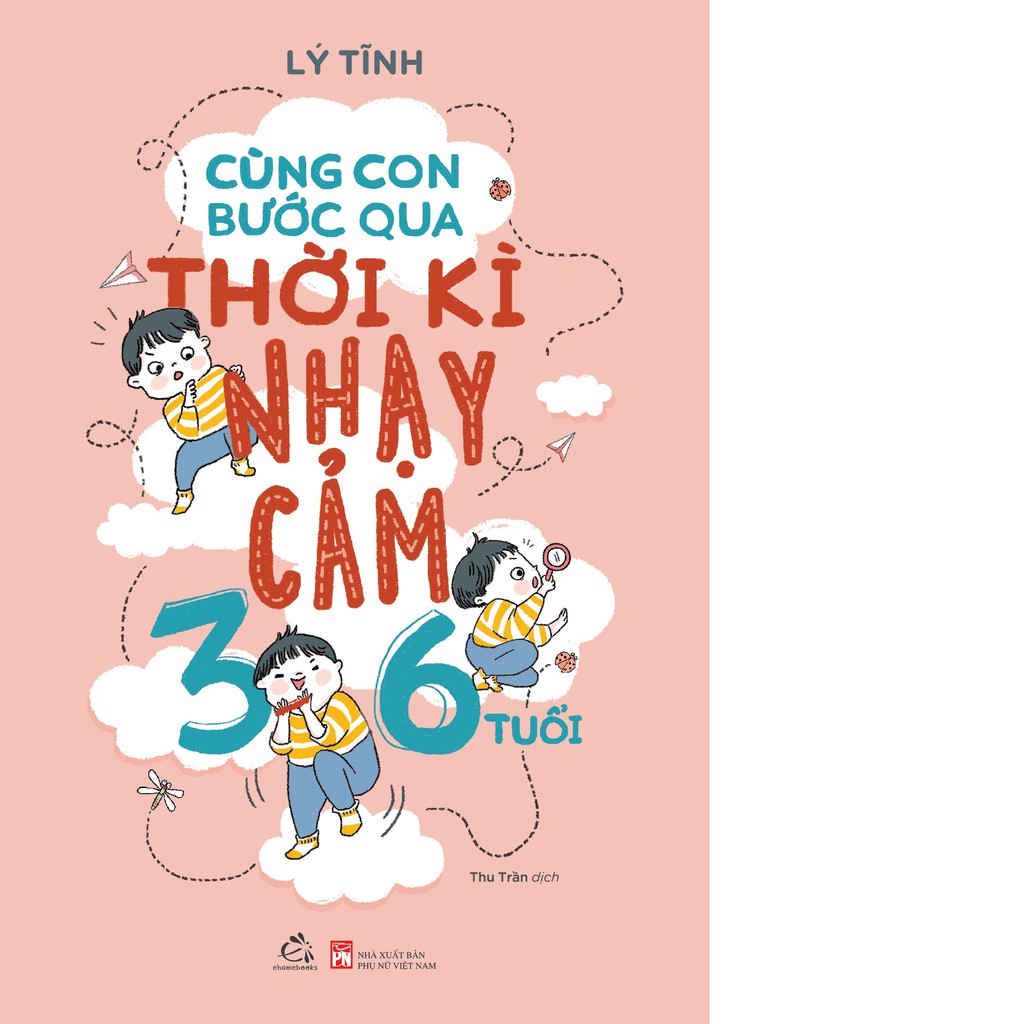 Combo 2 Cuốn: Giúp Con Tự Lập Từ 0 6 Tuổi + Cùng Con Bước Qua Thời Kì Nhạy Cảm 3 6 Tuổi