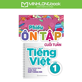 Sách: Phiếu Ôn Tập Cuối Tuần Tiếng Việt Lớp 1