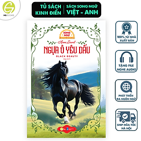 Ngựa Ô Yêu Dấu - Black Beauty - Sách song ngữ kinh điển, có note từ vựng, tặng kèm file nghe - HG Books