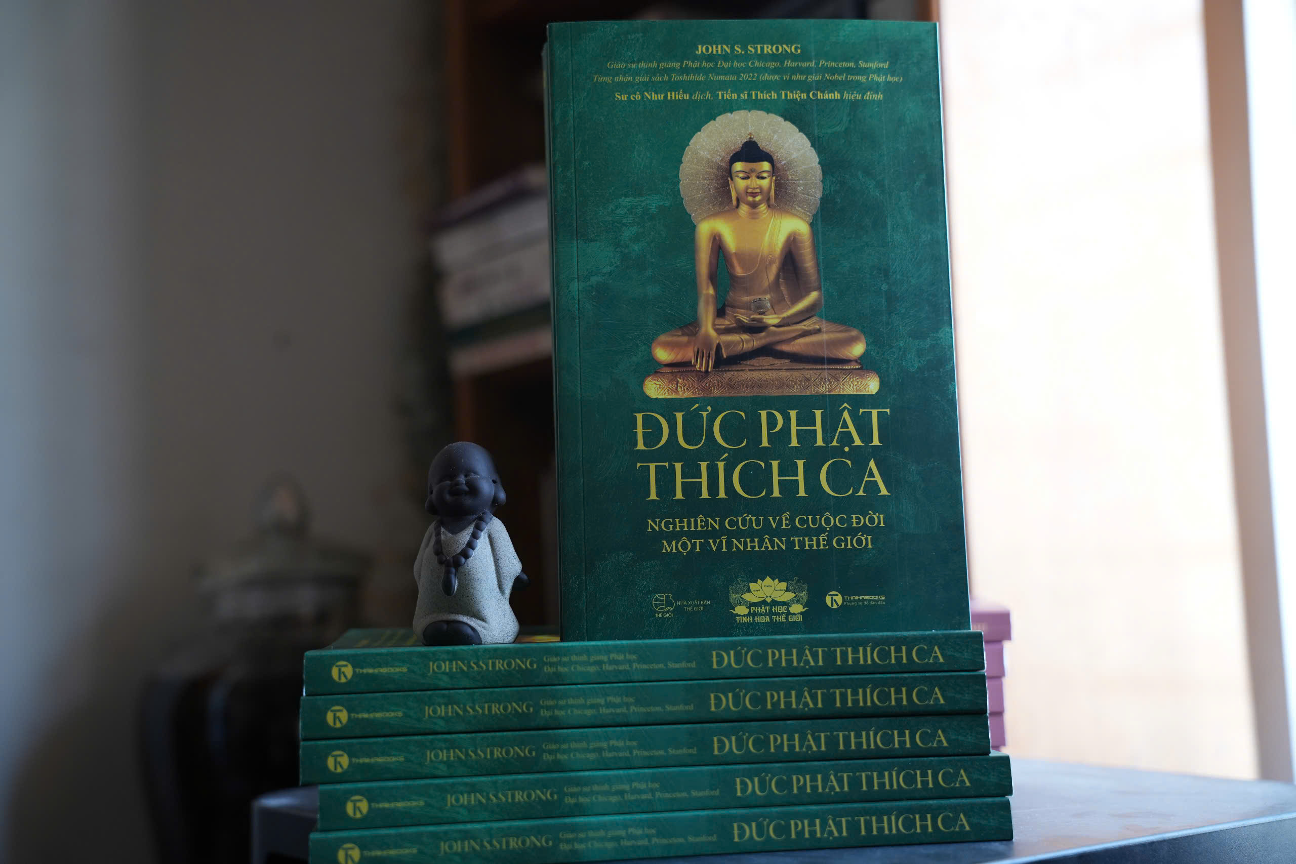 ĐỨC PHẬT THÍCH CA: Nghiên cứu về cuộc đời của một vĩ nhân thế giới – John S.Strong