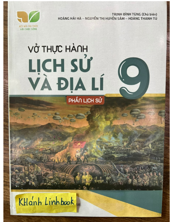 Sách - Vở thực hành Lịch sử và Địa lí 9 - Phần Lịch sử (Kết nối tri thức với cuộc sống)
