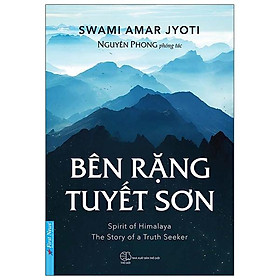 Sách Bên Rặng Tuyết Sơn - Nguyên Phong (Tái Bản)