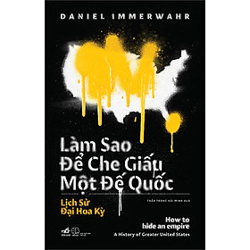 Sách - Làm Sao Để Che Giấu Một Đế Quốc - How To Hide An Empire