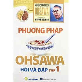 Phương pháp Ohsawa hỏi và đáp Tập 1_QB