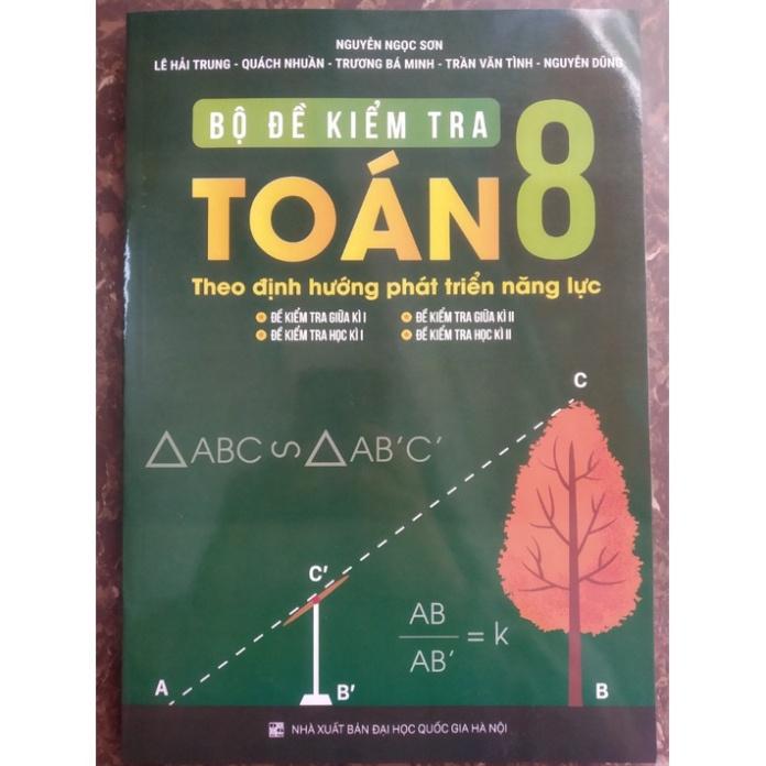 Sách - Bộ Đề Kiểm Tra Toán 8 - Theo định hướng phát triển năng lực