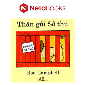 Thân Gửi Sở Thú 