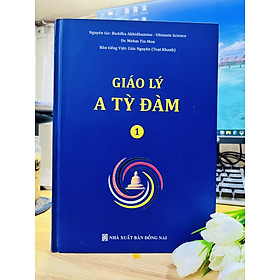 Sách - Giáo Lý A Tỳ Đàm Tập 1 - (Toại Khanh -HN)