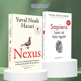Combo Sách Yuval Noah Harari: Nexus - Lược Sử Của Những Mạng Lưới Thông Tin Từ Thời Đại Đồ Đá Đến Trí Tuệ Nhân Tạo + Sapiens - Lược Sử Loài Người Ấn Bản Bỏ Túi 