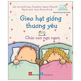 Gieo Hạt Giống Thương Yêu - Chúc Con Ngủ Ngon