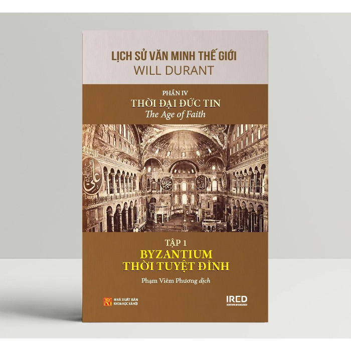 Sách - Lịch Sử Văn Minh Thế Giới Phần IV: Thời Đại Đức Tin - Will Durant (Bộ 6 Tập) (PACE Books)