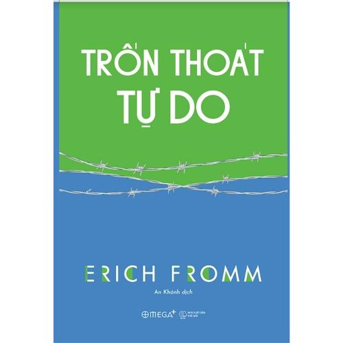 Sách Combo Erich Fromm: Xã Hội Tỉnh Táo + Nghệ Thuật Yêu + Trốn Thoát Tự Do - Alphabooks - BẢN QUYỀN