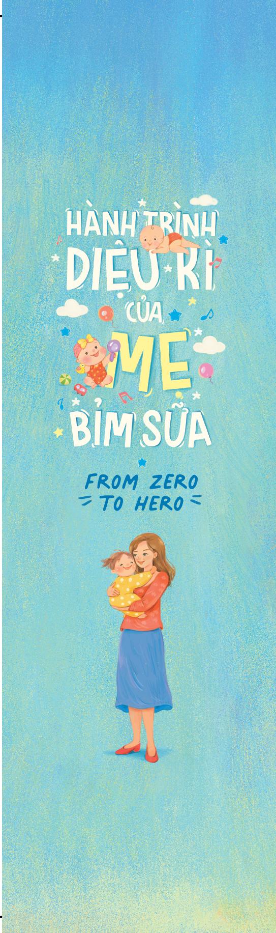 Hành Trình Diệu Kì Của Mẹ Bỉm Sữa - From Zero To Hero