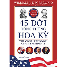 Sách 45 Đời Tổng Thống Hoa Kỳ