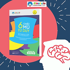 6 Chiếc Mũ Tư Duy -  Edward de Bono
