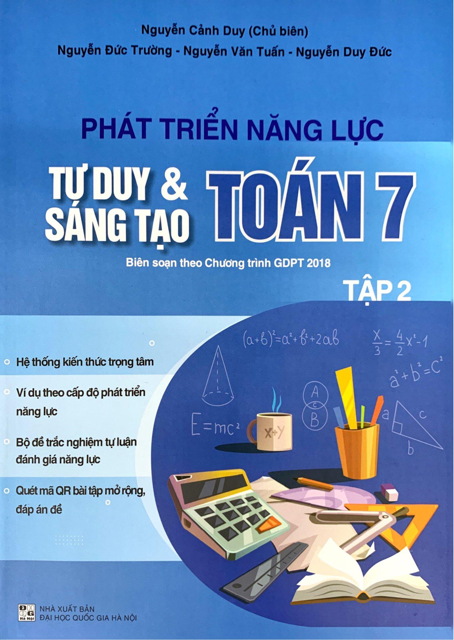 Phát Triển Năng Lực Tư Duy Và Sáng Tạo Toán 7 - Tập 2 (Biên Soạn Theo Chương Trình Giáo Dục Phổ Thông 2018)